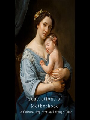 cover image of Generations of Motherhood